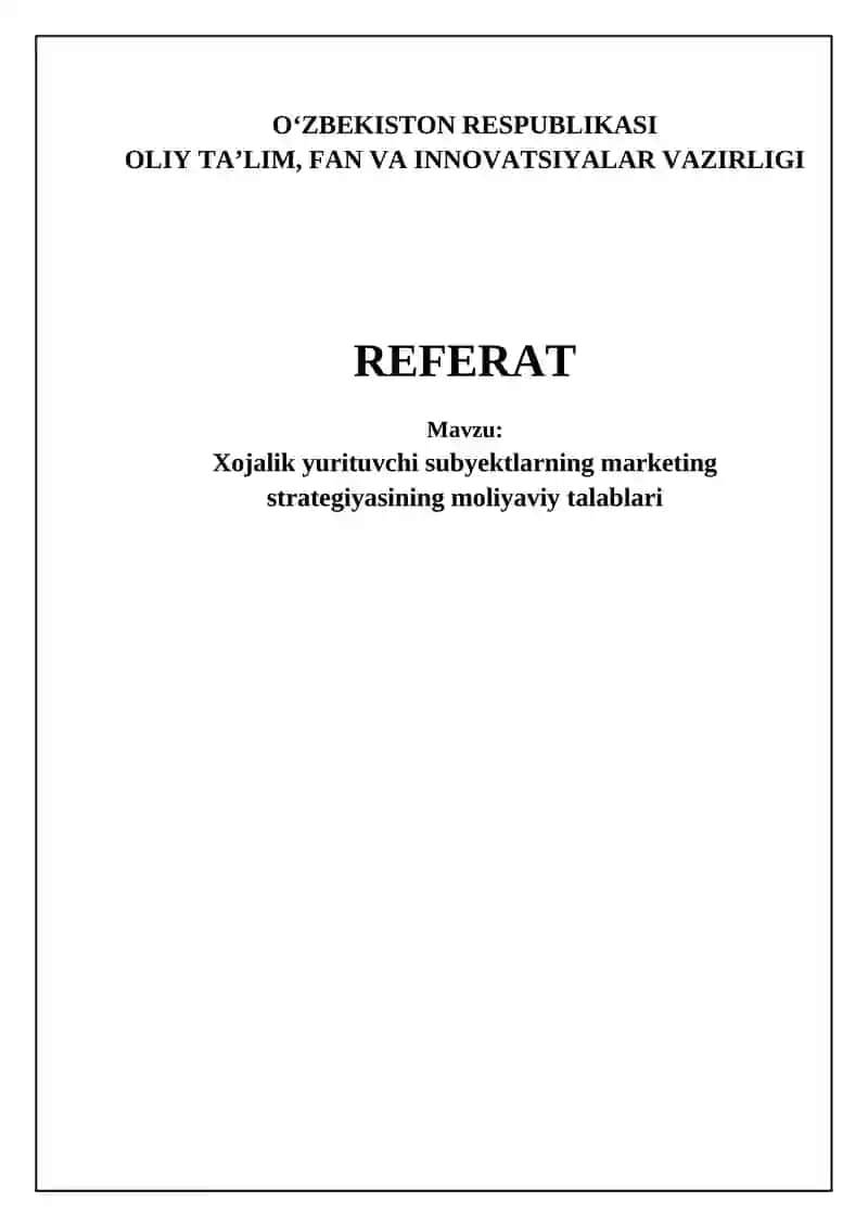 Xojalik yurituvchi subyektlarning marketing strategiyasining moliyaviy talablari