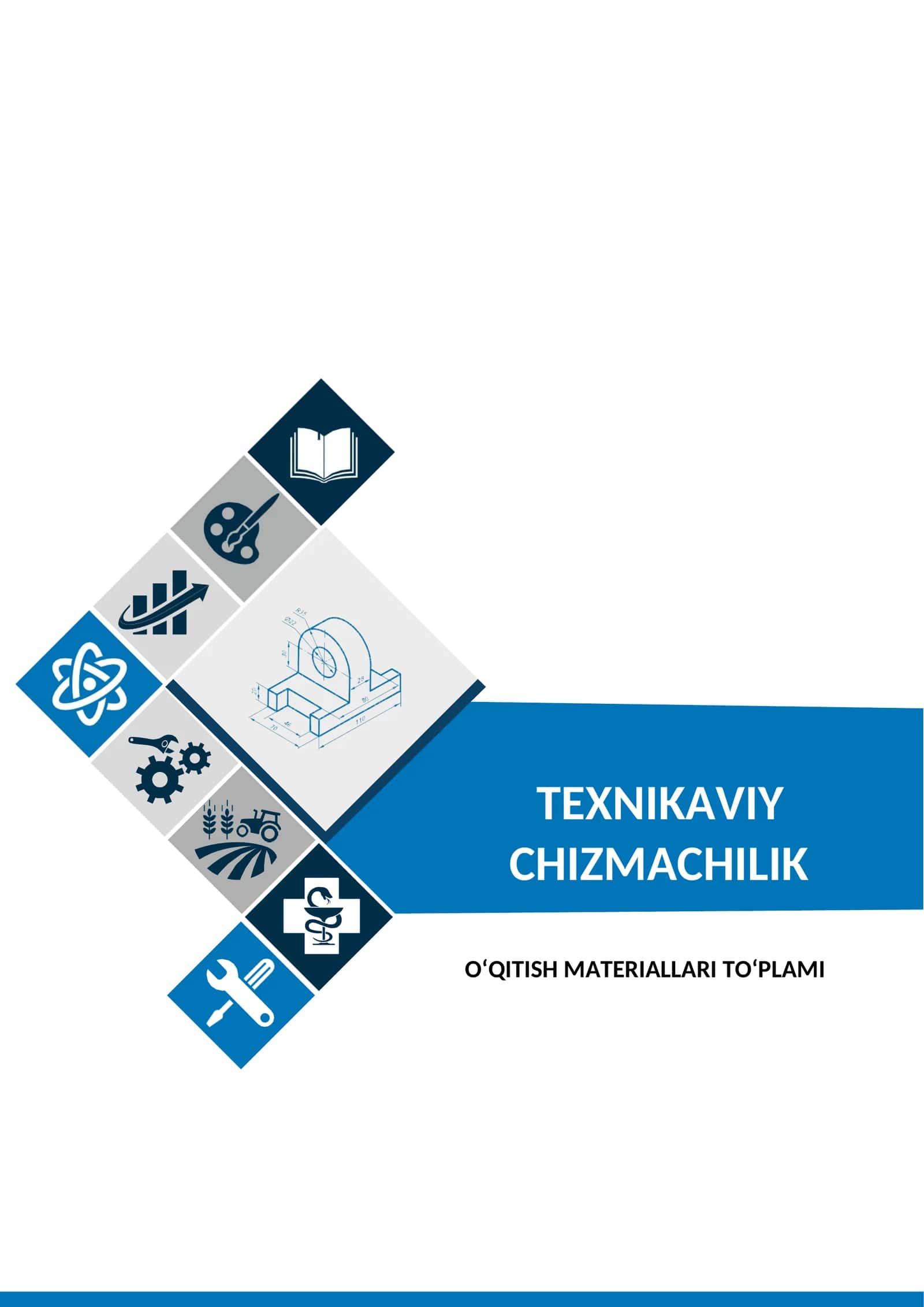“TEXNIKAVIY CHIZMACHILIK” fanidan  O‘QITISH MATERIALLARI TO‘PLAMI 1