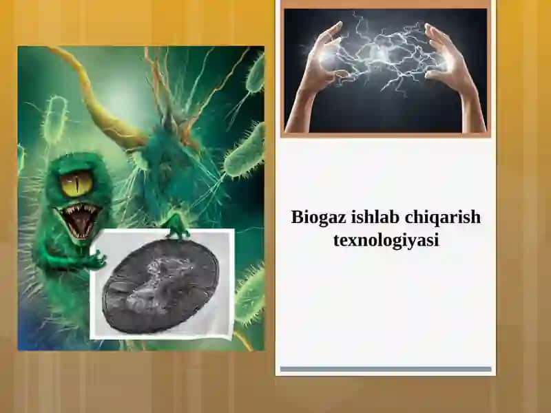 Biogaz ishlab chiqarish texnologiyasi