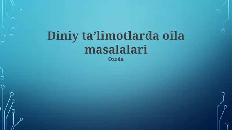 Diniy taʼlimotlarda oila masalalari 1