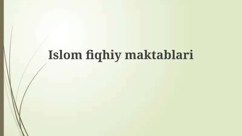 Islom Fiqhiy Maktablari 1