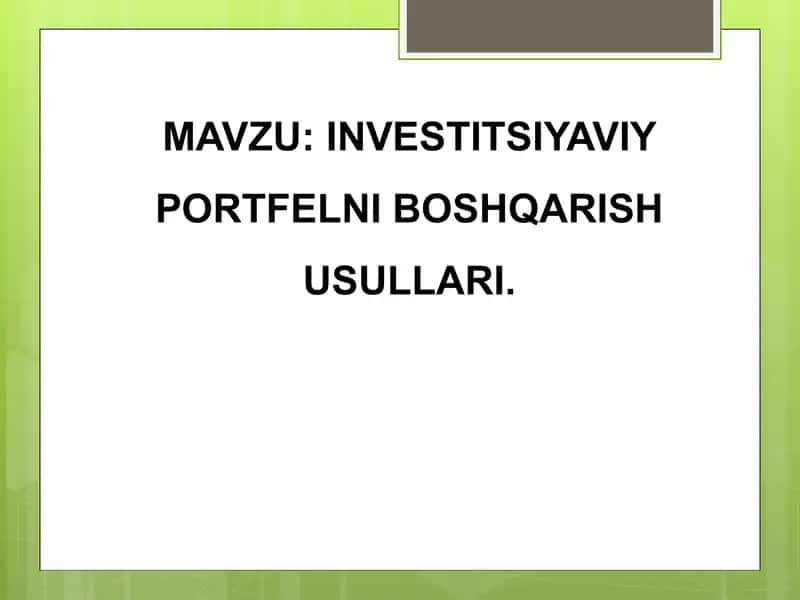 INVESTITSIYAVIY PORTFELNI BOSHQARISH USULLARI 1