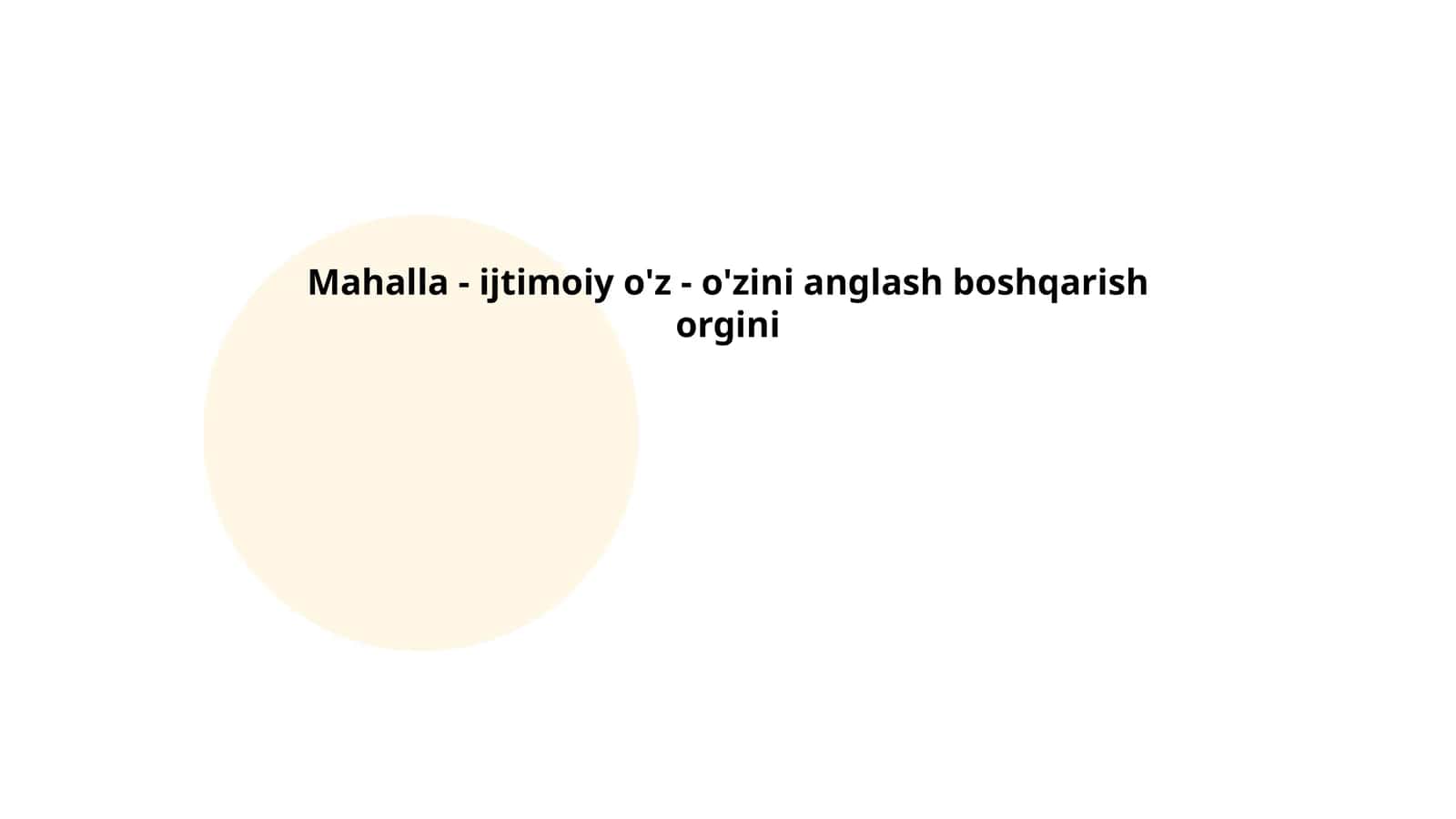 Mahalla - ijtimoiy o'z - o'zini anglash boshqarish orgini 1