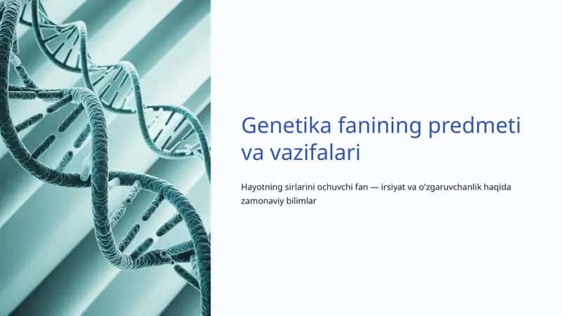 Genetika fanining predmeti va vazifalari 1