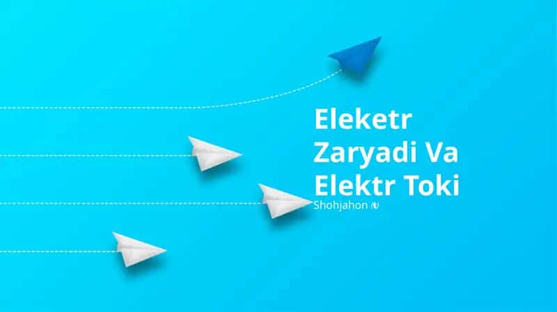 Elektr Zaryadi Va Elektr Toki 1