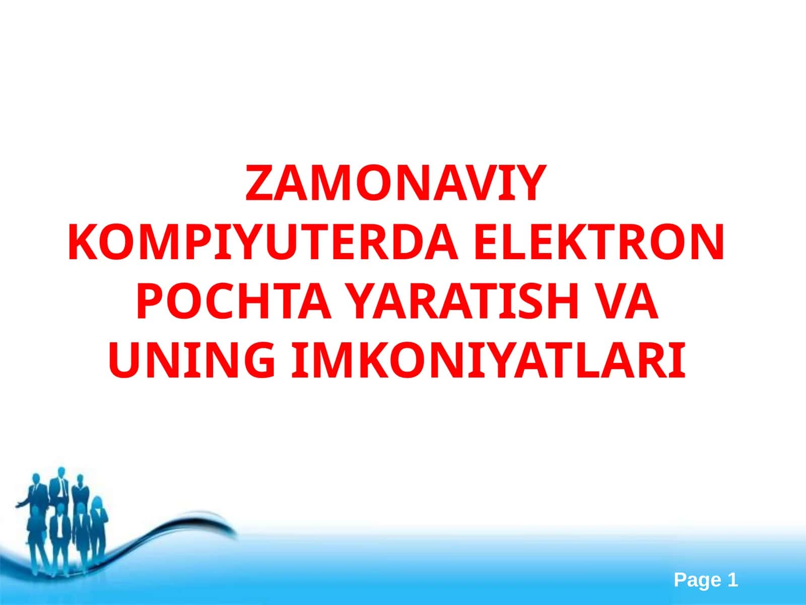 ZAMONAVIY KOMPIYUTERDA ELEKTRON POCHTA YARATISH VA UNING IMKONIYATLARI 1