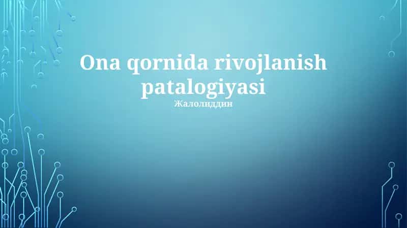 Ona qornida rivojlanish patalogiyasi 1