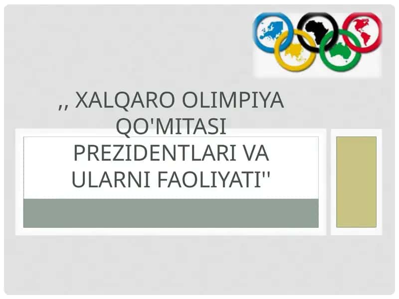 Xalqaro olimpiya Qo'mitasi prezidentlari va ularni faoliyati. 1