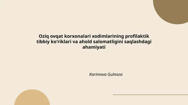 Oziq ovqat korxonalari xodimlarining profilaktik tibbiy koʻriklari va ahold salomatligini saqlashdagi ahamiyati 1