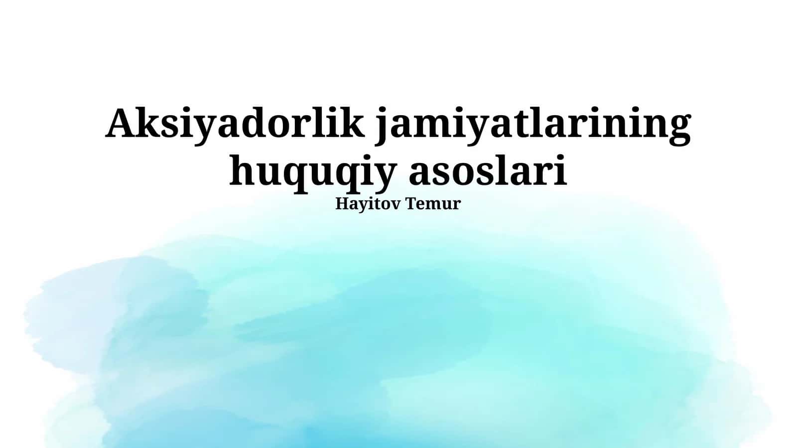Aksiyadorlik jamiyatlarining huquqiy asoslari 1