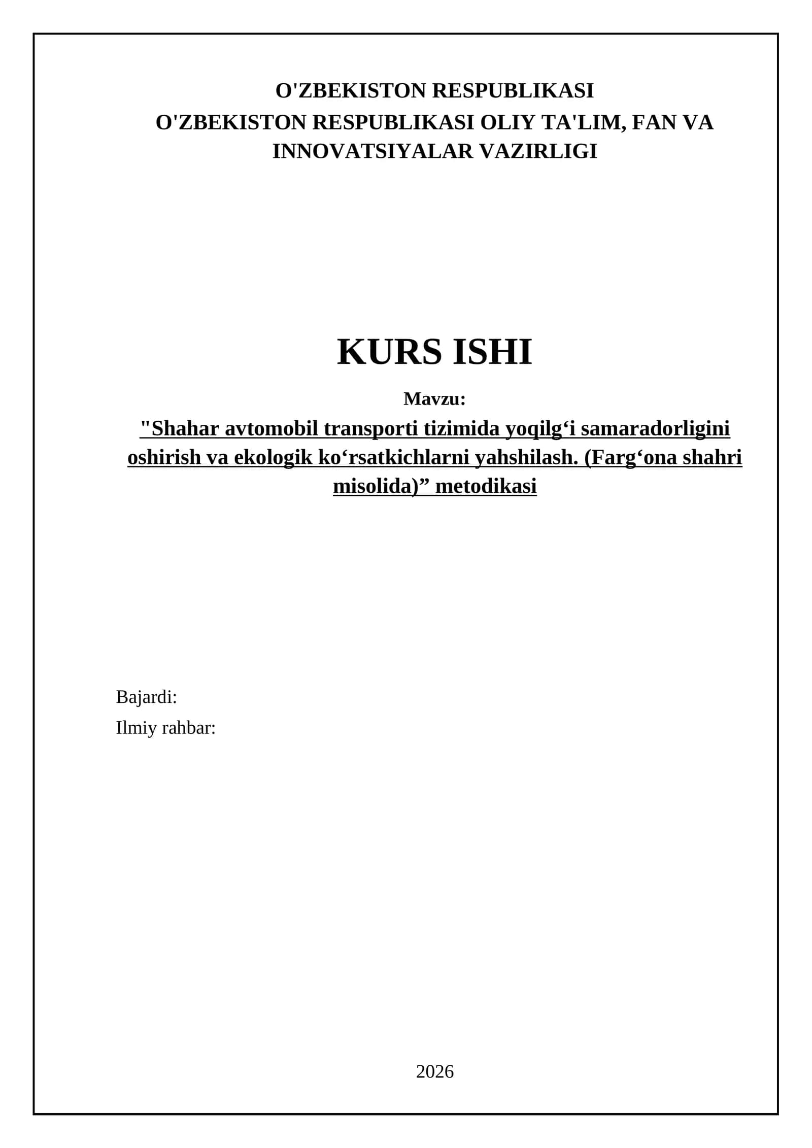Shahar avtomobil transporti tizimida yoqilg‘i samaradorligini oshirish va ekologik ko‘rsatkichlarni yahshilash. (Farg‘ona shahri misolida) 1