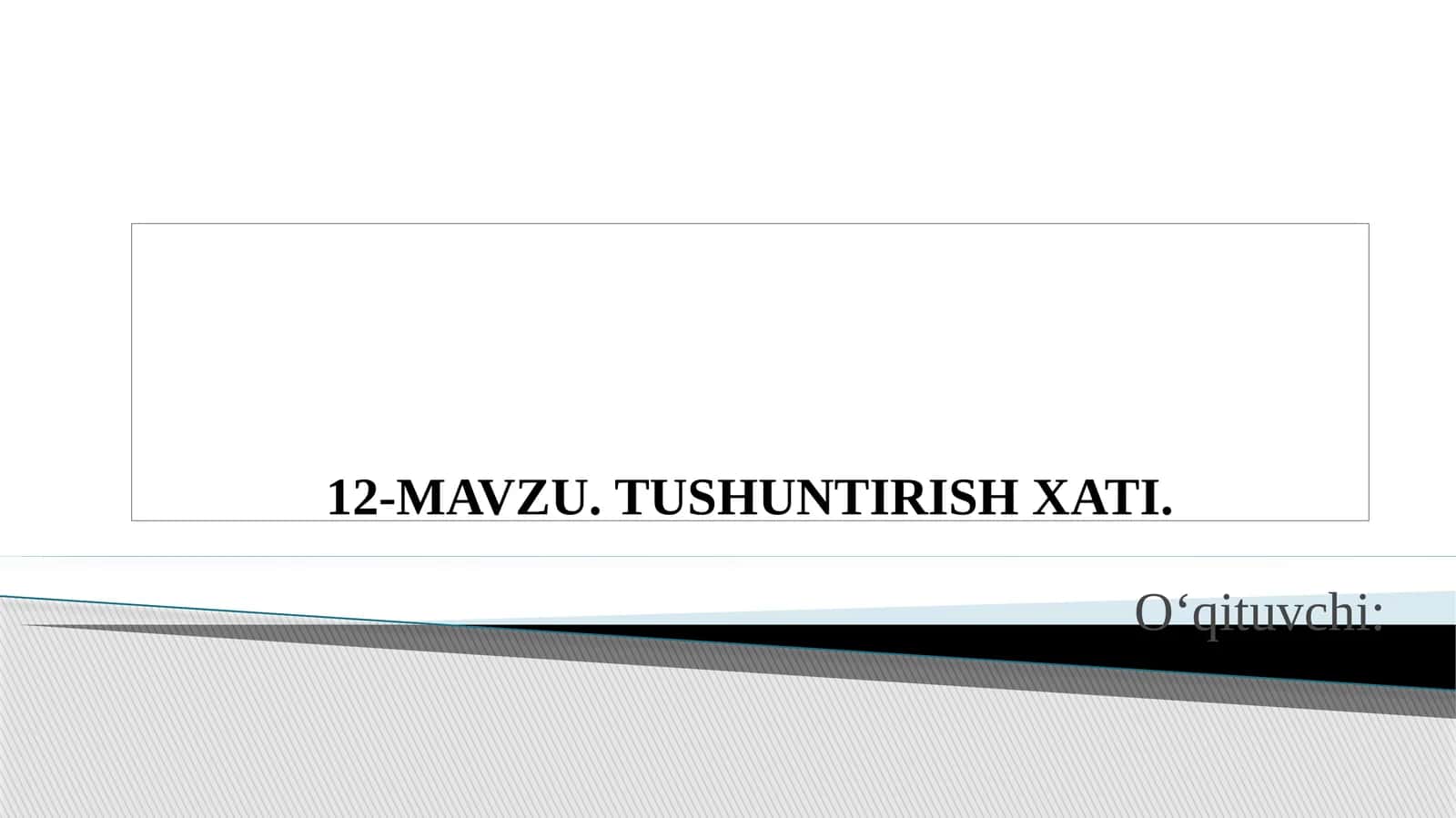 Tushuntirish Xati 1