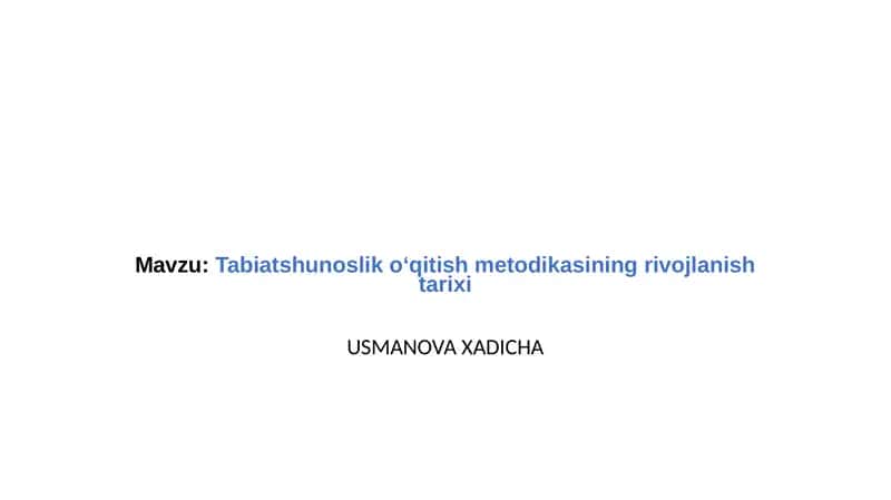 Tabiatshunoslik o‘qitish metodikasining rivojlanishi 1