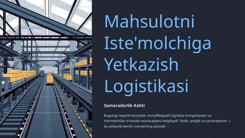 Mahsulotni Iste'molchiga Yetkazish Logistikasi 1