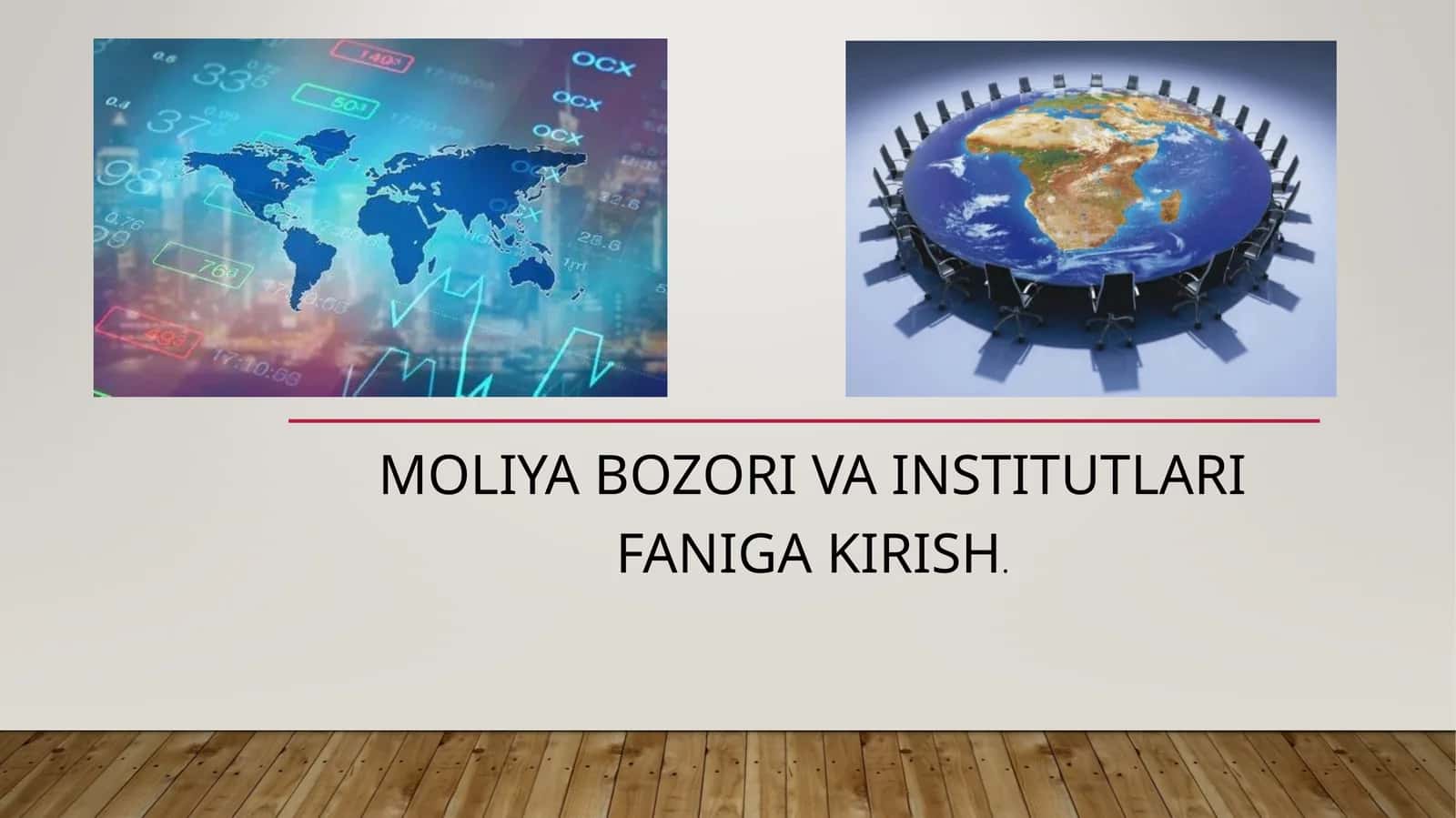 Moliya bozori va institutlari faniga kirish. 1
