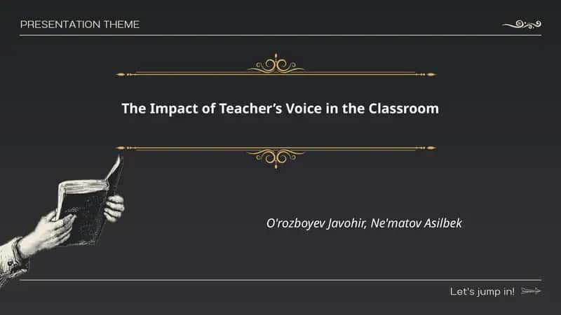 The Impact of Teacher’s Voice in the Classroom 1