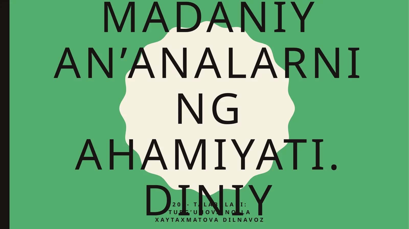 Diniy madaniy an’analarning ahamiyati.diniy fanatizm 1