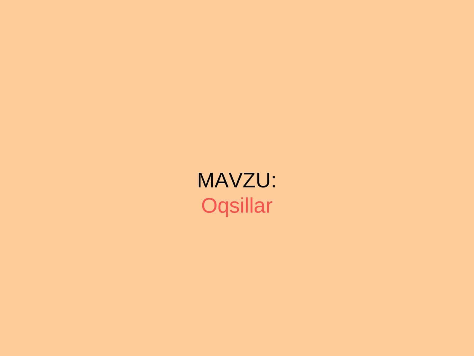 Оqsillаr 1
