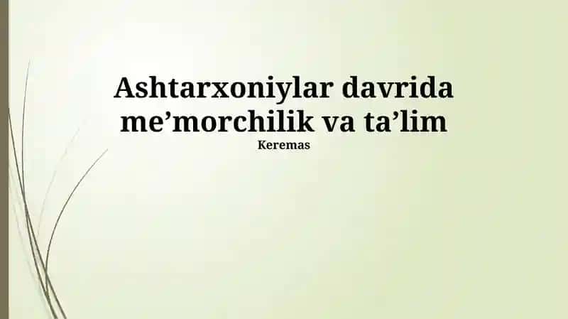 Ashtarxoniylar davrida meʼmorchilik va taʼlim