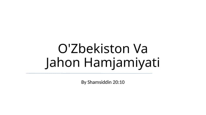 O'Zbekiston Va Jahon Hamjamiyati