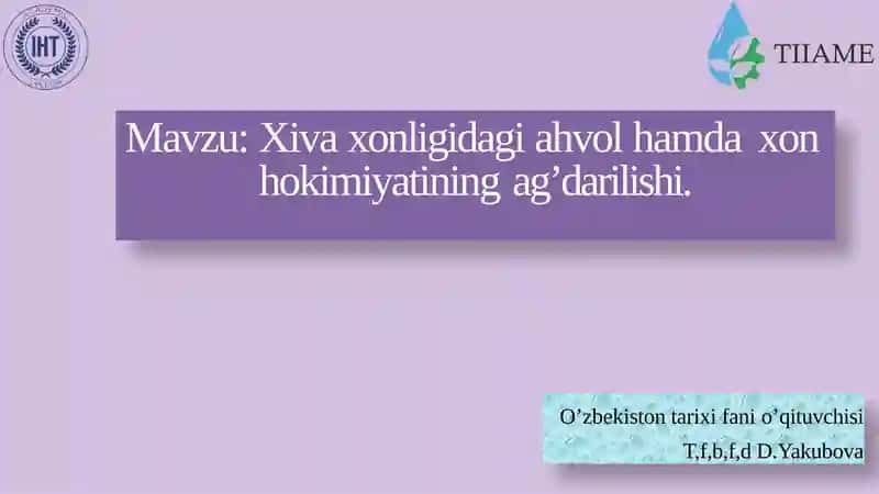 Xivaxonligidagi ahvol hamdaxon hokimiyatining ag’darilishi