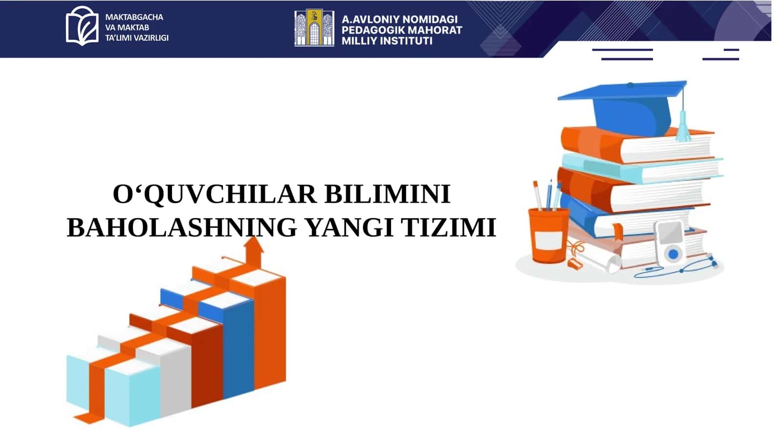 O‘QUVCHILAR BILIMINI BAHOLASHNING YANGI TIZIMI 1