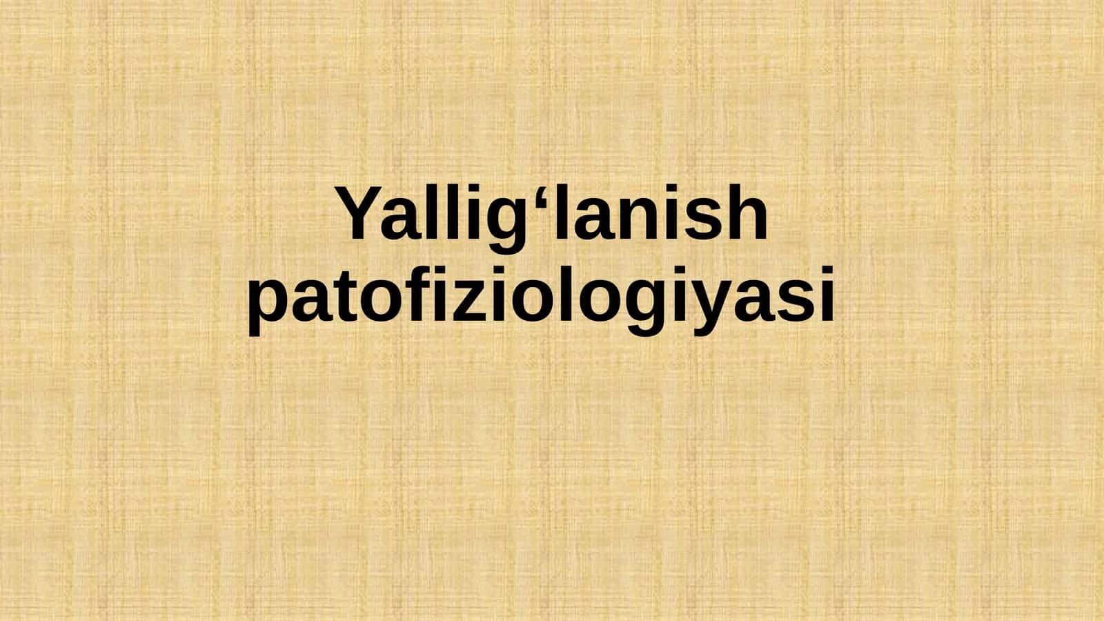 Yallig‘lanish patofiziologiyasi 1