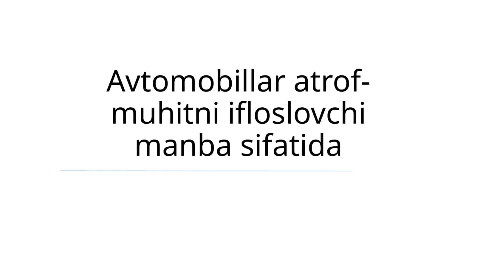 Avtomobillar atrof-muhitni ifloslovchi manba sifatida 1