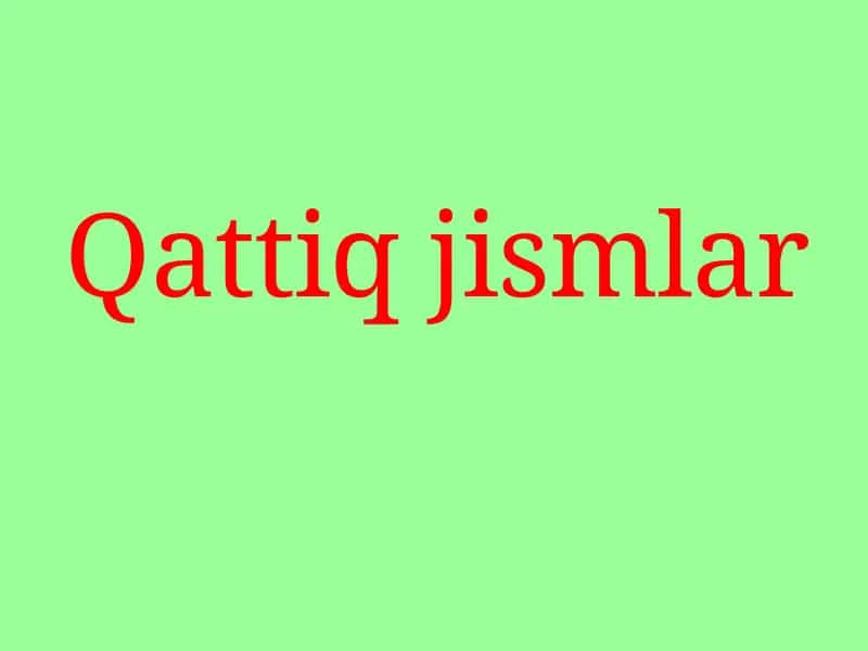 Qattiq jismlar 1
