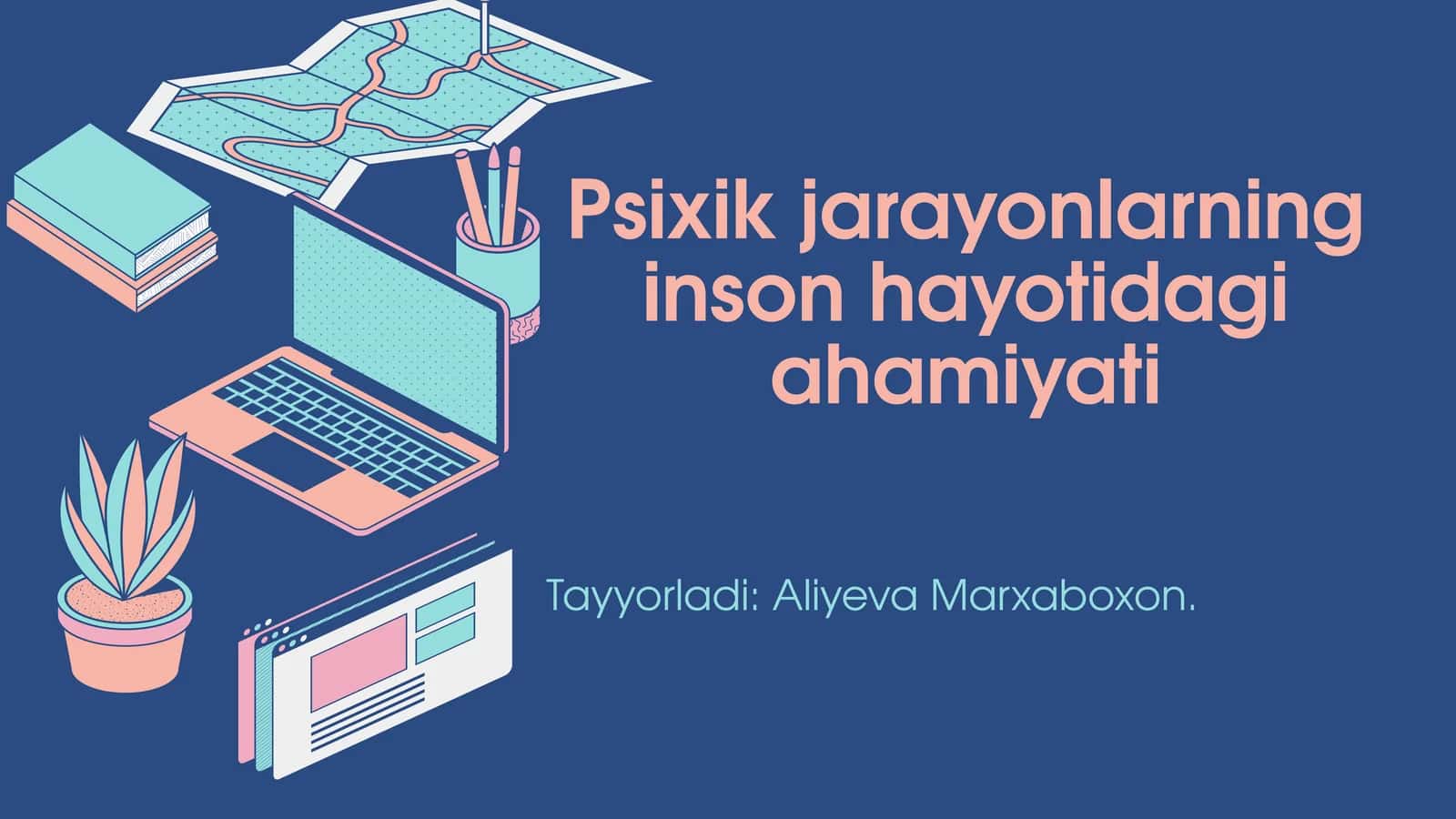 Psixik jarayonlarning inson hayotidagi ahamiyati 1