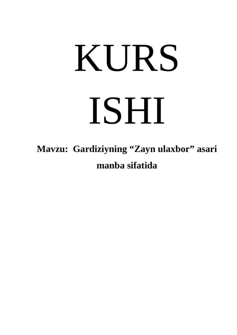 Kurs ishi “Zayn ul-axbor” asari manba sifatida. 1
