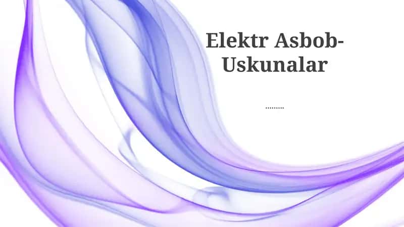 Elektr Asbob-Uskunalar 1