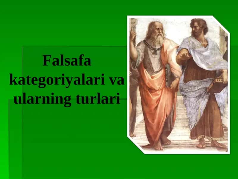 Falsafa kategoriyalari va ularning turlari 1