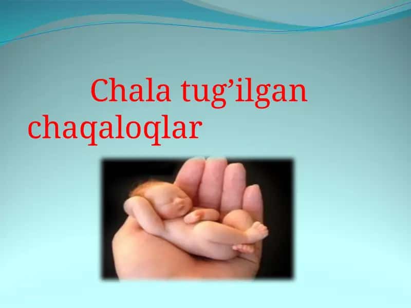 Chala tug’ilgan chaqaloqlar 1