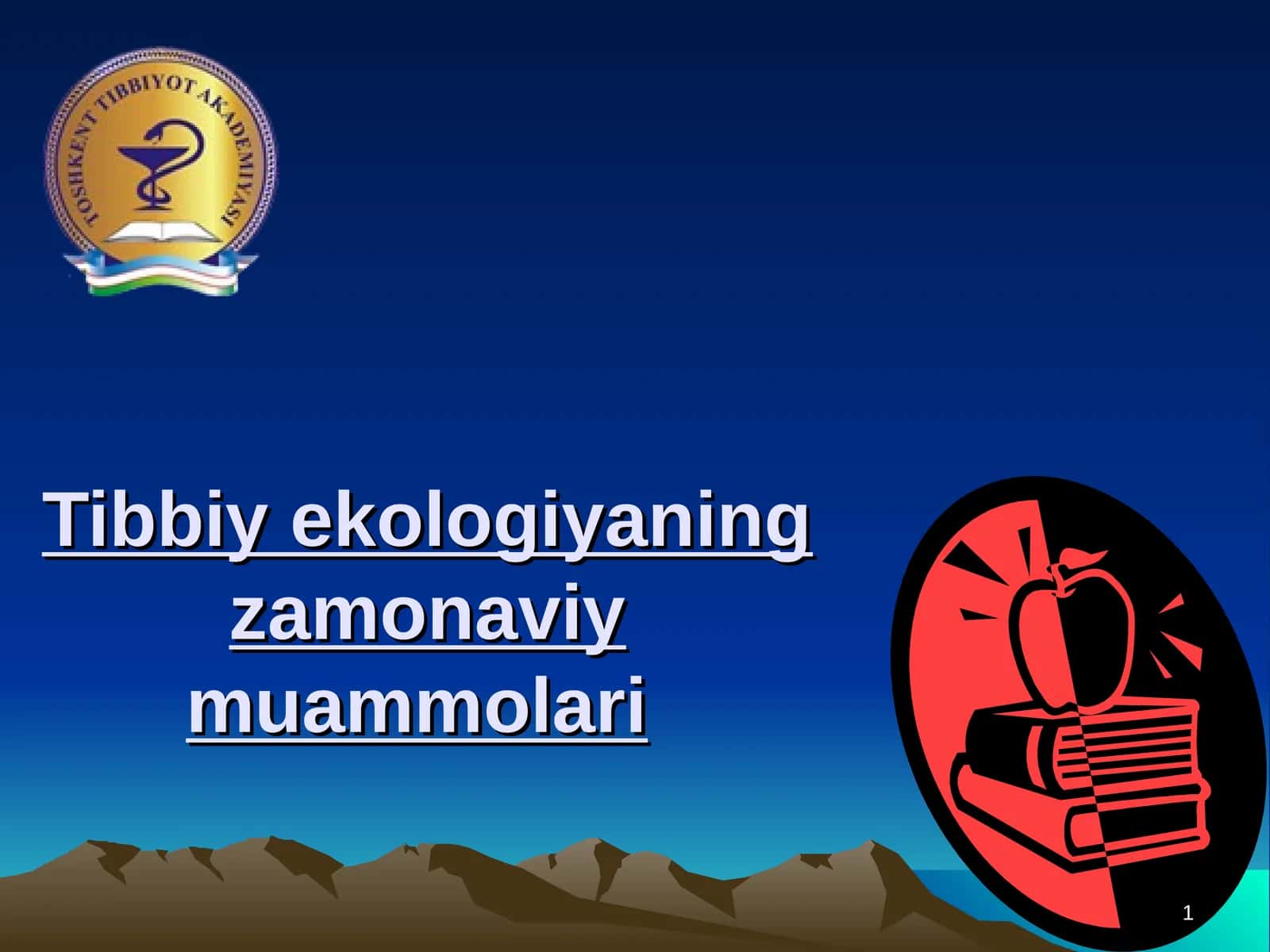 Tibbiy ekologiyaning zamonaviy muammolari 1