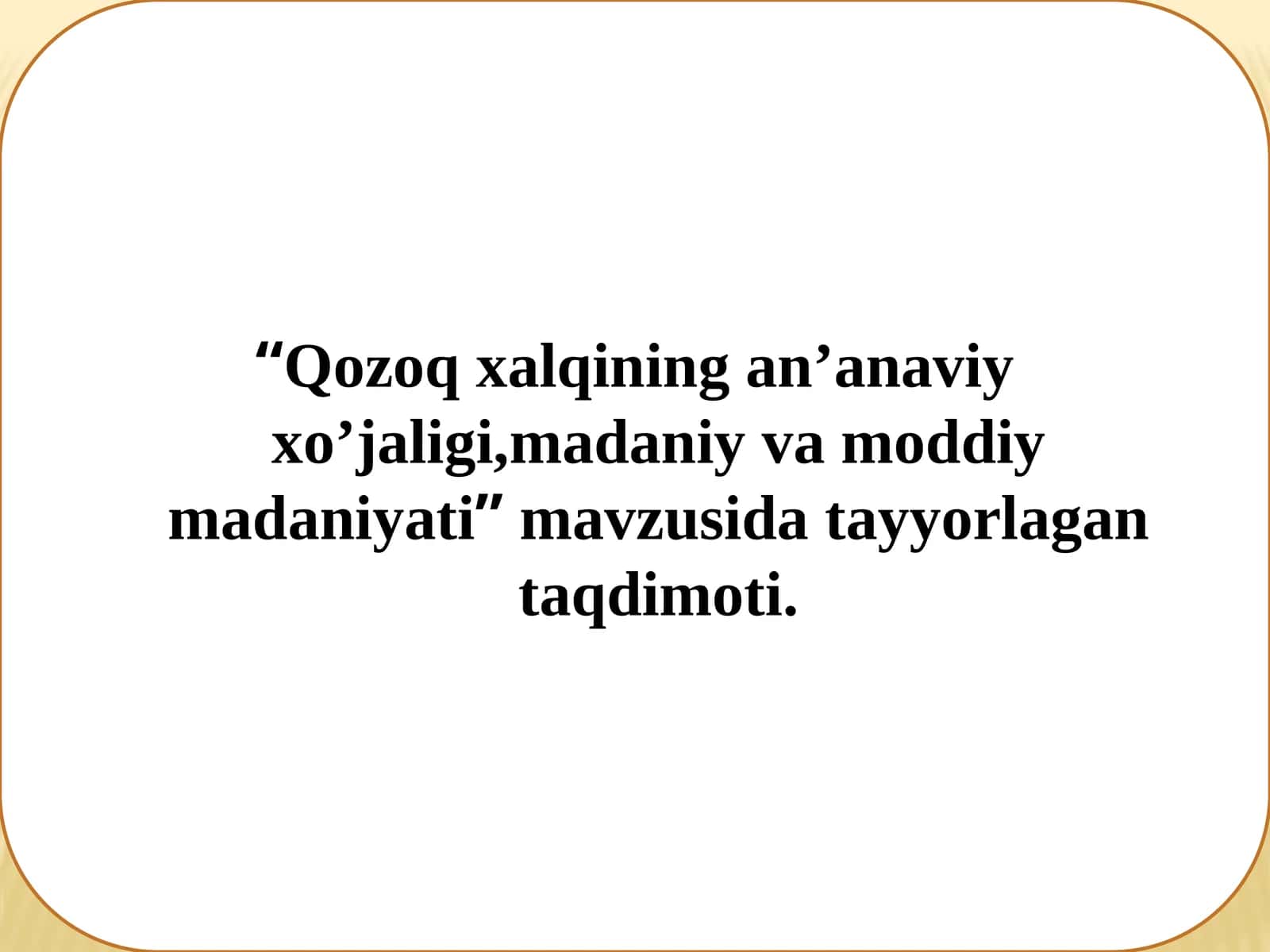 Qozoqxal qo'yilishi 1