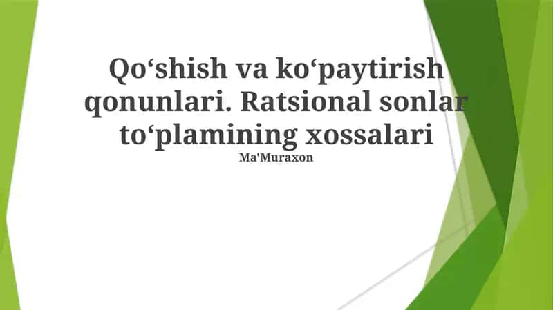 Qo'shish va ko'paytirish qonunlari 1