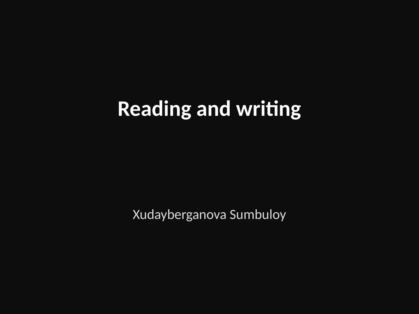 Reading and writing 1