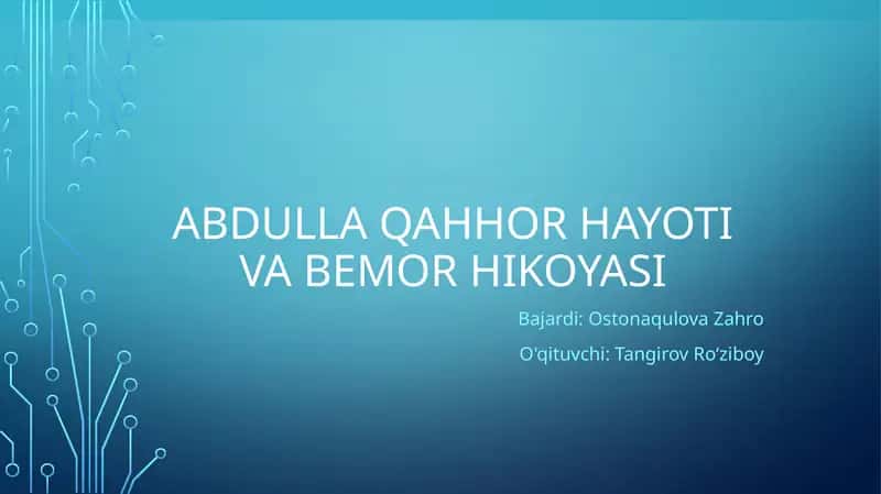 Abdulla Qahhor hayoti va Bemor hikoyasi 1