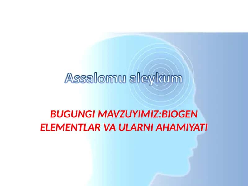 BIOGEN ELEMENTLAR VA ULARNI AHAMIYATI 1