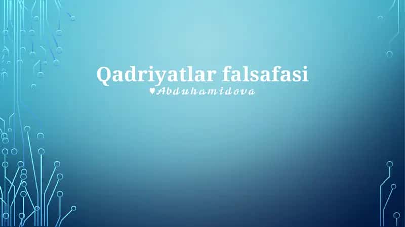 Qadriyatlar falsafasi 1