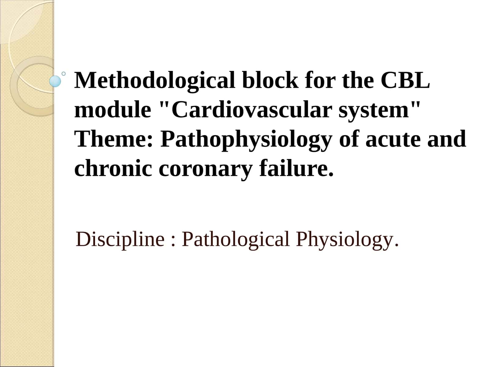 Methodological block for the CBL module "Cardiovascular system" 1
