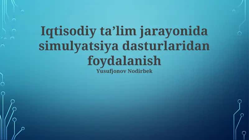 Simulyatsiya Dasturlaridan Foydalanish 1