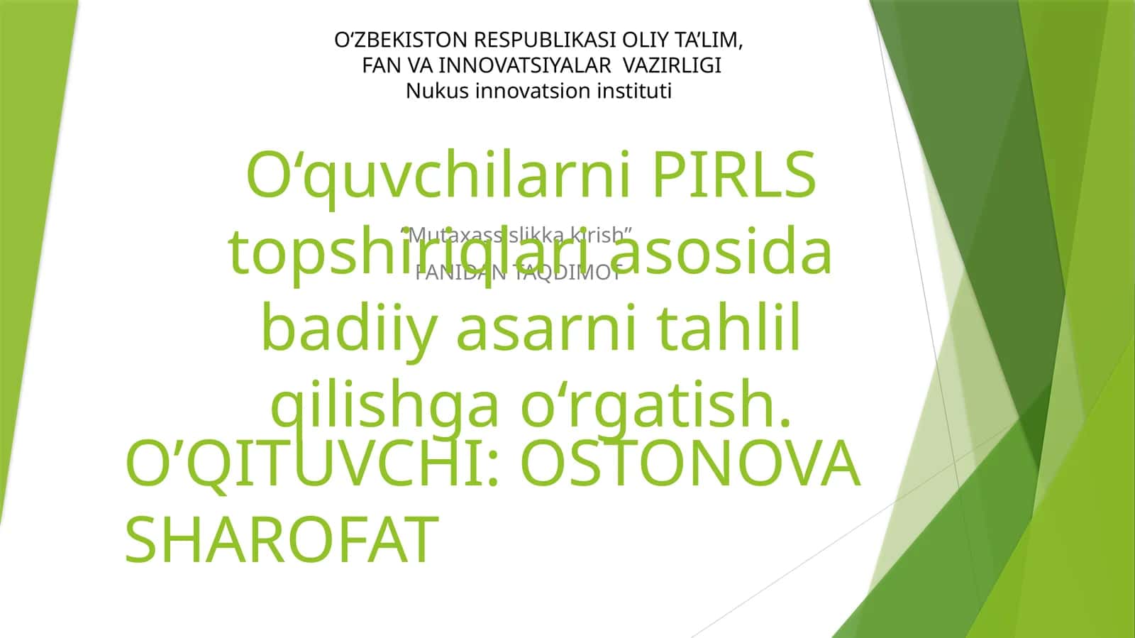 “Mutaxassislikka kirish” FANIDAN TAQDIMOT 1