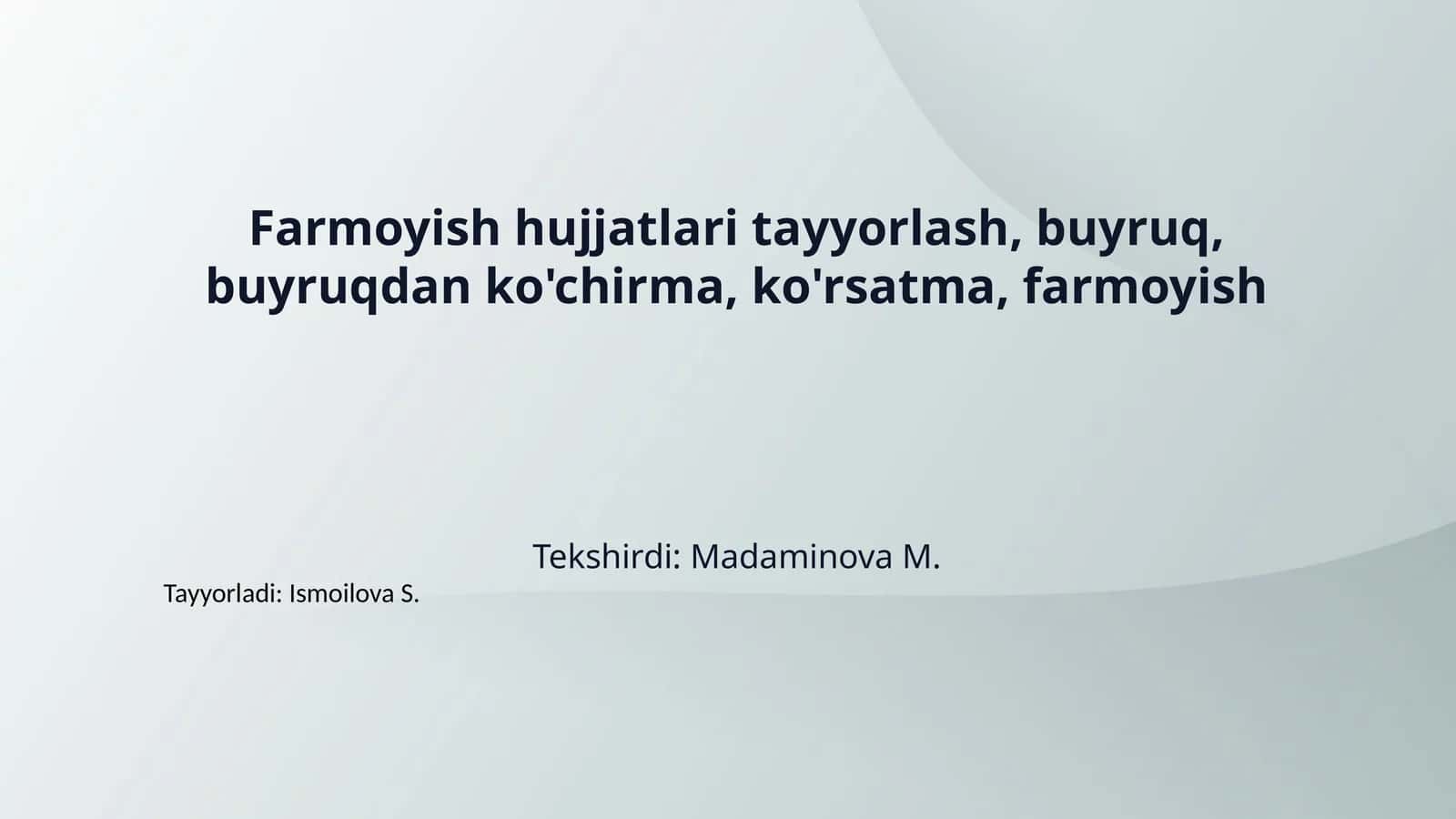 Farmoyish hujjatlari tayyorlash, buyruq, buyruqdan ko'chirma, ko'rsatma, farmoyish 1
