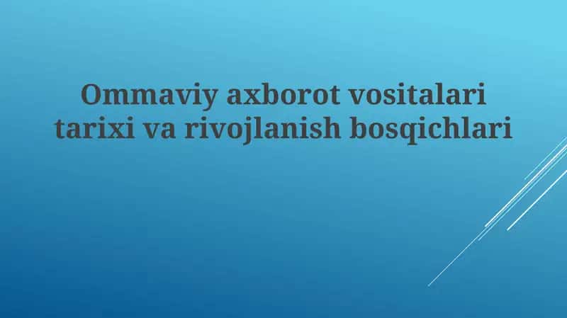 Ommaviy axborot vositalaritarixivarivojlanishbosqichlari 1