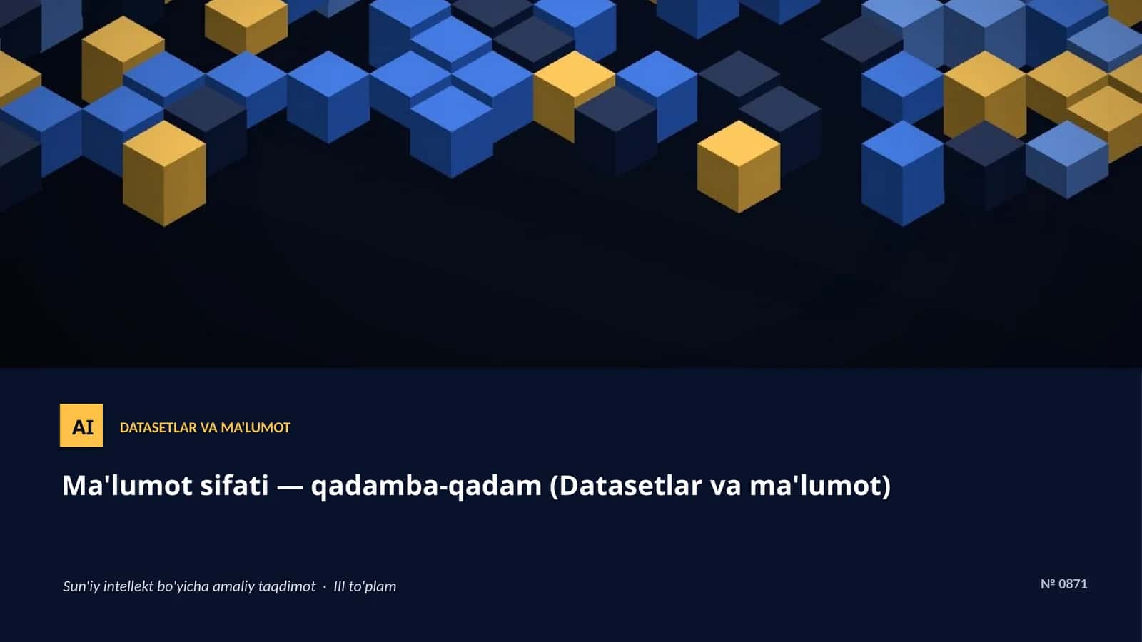 DATASETLAR VA MA'LUMOT 1
