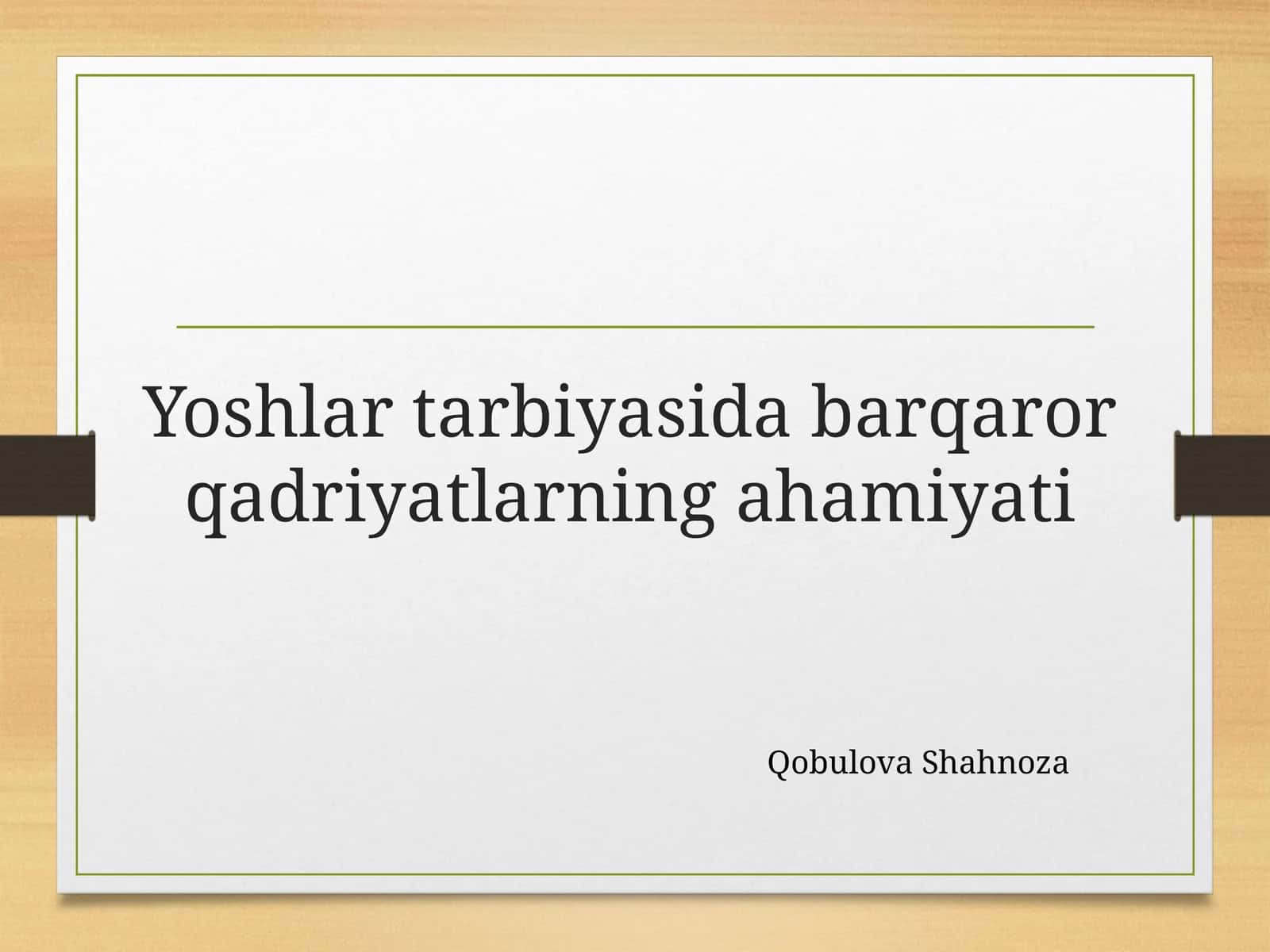 Yoshlar tarbiyasida barqaror qadriyatlarning ahamiyati 1