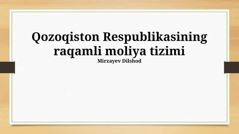 Qozog'iston Respublikasining raqamli moliya tizimi 1