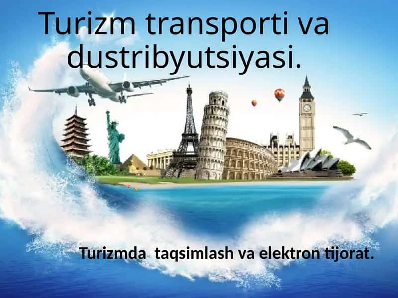Turizmda  taqsimlash va elektron tijorat 1